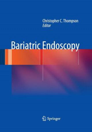 Kniha Bariatric Endoscopy Christopher C. Thompson