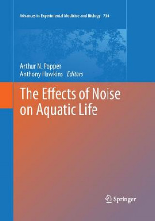 Könyv Effects of Noise on Aquatic Life Anthony Hawkins