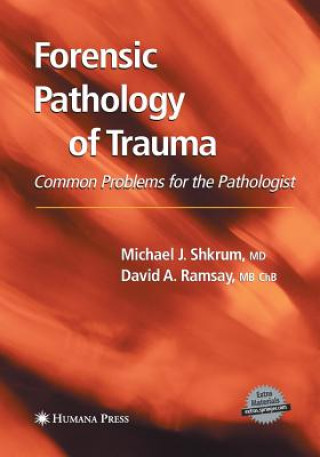Kniha Forensic Pathology of Trauma David A. Ramsay