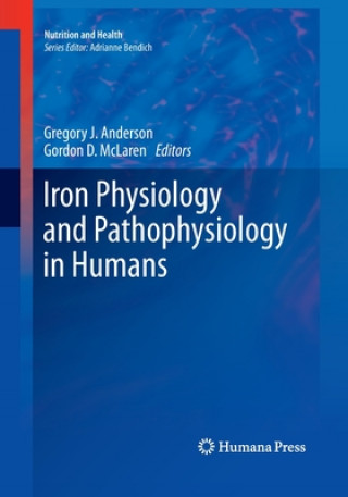 Könyv Iron Physiology and Pathophysiology in Humans Gregory J. Anderson