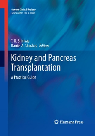 Książka Kidney and Pancreas Transplantation Daniel A. Shoskes