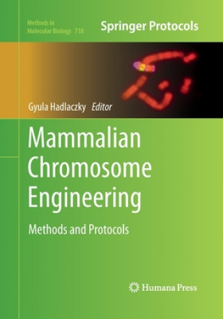 Книга Mammalian Chromosome Engineering Gyula Hadlaczky