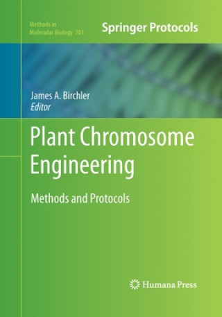 Kniha Plant Chromosome Engineering James A. Birchler