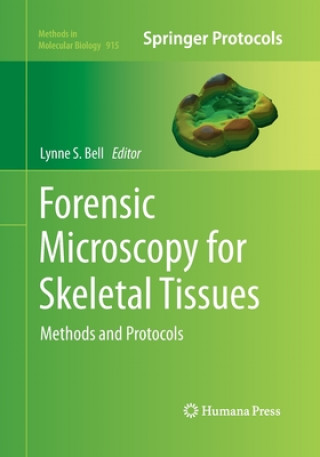 Buch Forensic Microscopy for Skeletal Tissues Lynne S. Bell