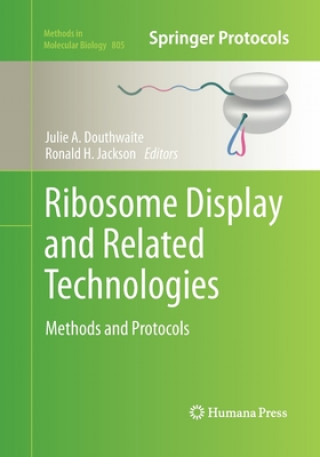 Book Ribosome Display and Related Technologies Julie A. Douthwaite