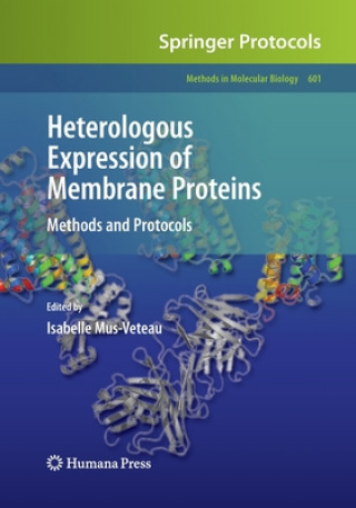 Knjiga Heterologous Expression of Membrane Proteins Isabelle Mus-Veteau