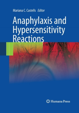 Kniha Anaphylaxis and Hypersensitivity Reactions Mariana C. Castells