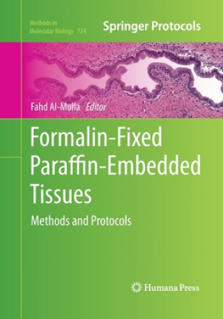 Kniha Formalin-Fixed Paraffin-Embedded Tissues Fahd Al-Mulla