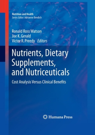 Kniha Nutrients, Dietary Supplements, and Nutriceuticals Joe K Gerald