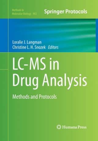 Carte LC-MS in Drug Analysis Loralie J. Langman