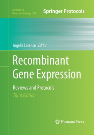 Kniha Recombinant Gene Expression Argelia Lorence
