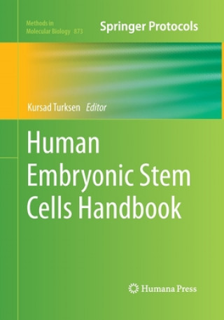 Carte Human Embryonic Stem Cells Handbook Kursad Turksen