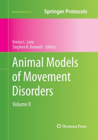 Książka Animal Models of Movement Disorders Stephen B. Dunnett