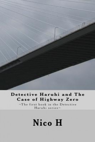 Książka Detective Haruhi and The Case of Highway Zero Nico H