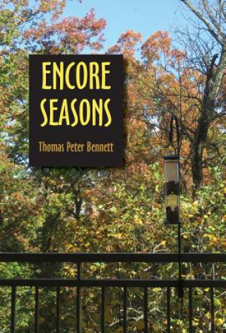 Kniha Encore Seasons Thomas Peter Bennett