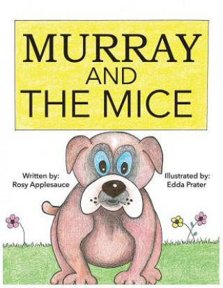 Книга Murray and the Mice Rosy Applesauce