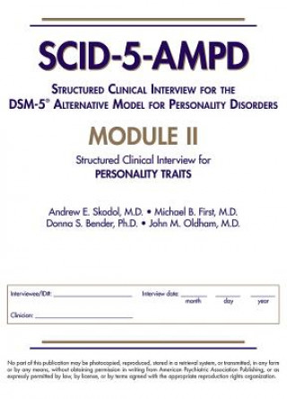 Könyv Structured Clinical Interview for the DSM-5 (R) Alternative Model for Personality Disorders (SCID-5-AMPD) Module II Andrew E Skodol