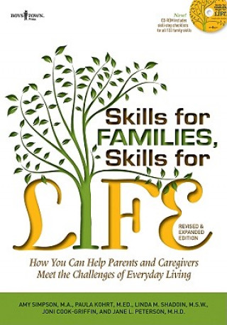 Carte Skills for Families, Skills for Life: How to Help Parents and Caregivers Meet the Challenges of Everyday Living [with Cdrom] (Revised, Expanded) [With Amy Simpson