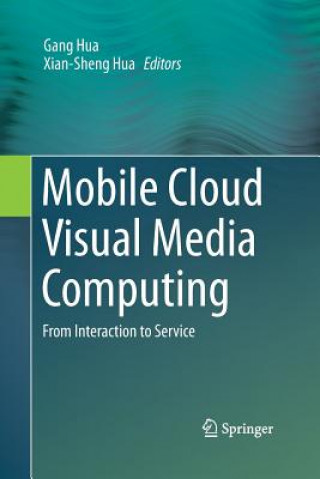 Книга Mobile Cloud Visual Media Computing Gang Hua