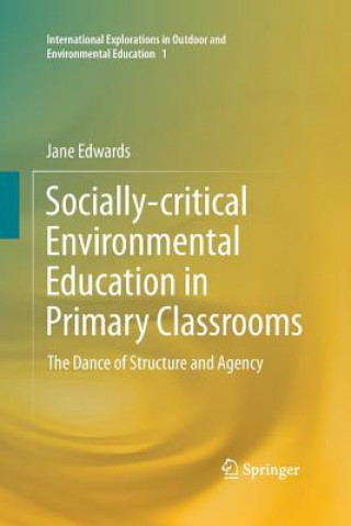 Livre Socially-critical Environmental Education in Primary Classrooms Jane Edwards