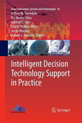 Carte Intelligent Decision Technology Support in Practice Robert J. Howlett