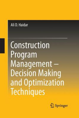 Βιβλίο Construction Program Management - Decision Making and Optimization Techniques Ali D. Haidar