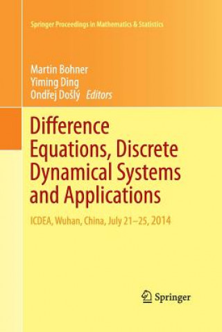 Książka Difference Equations, Discrete Dynamical Systems and Applications Martin Bohner