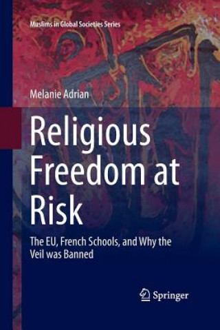 Книга Religious Freedom at Risk Melanie Adrian