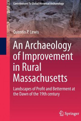 Carte Archaeology of Improvement in Rural Massachusetts Quentin Lewis