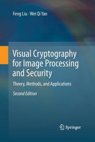 Könyv Visual Cryptography for Image Processing and Security Feng Liu