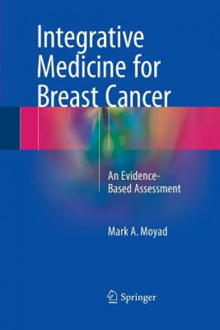 Kniha Integrative Medicine for Breast Cancer Mark A. Moyad