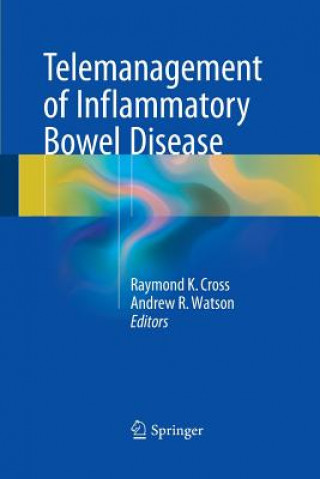 Książka Telemanagement of Inflammatory Bowel Disease Raymond K. Cross