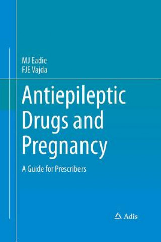 Carte Antiepileptic Drugs and Pregnancy Mj Eadie