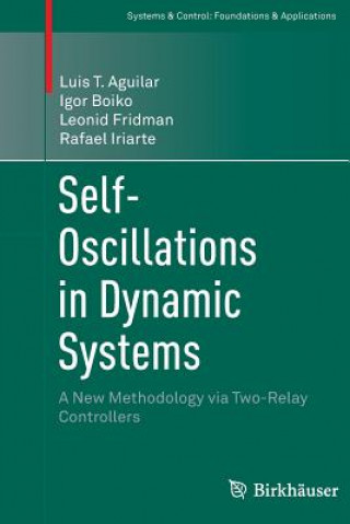 Knjiga Self-Oscillations in Dynamic Systems Luis T. Aguilar