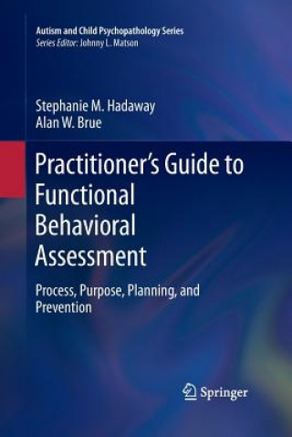 Kniha Practitioner's Guide to Functional Behavioral Assessment Alan W. Brue