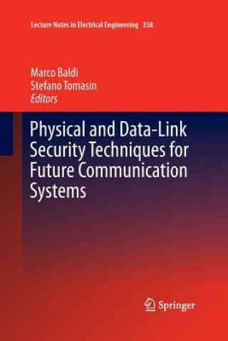 Kniha Physical and Data-Link Security Techniques for Future Communication Systems Marco Baldi