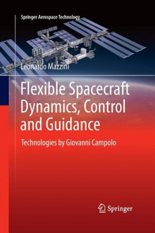 Książka Flexible Spacecraft Dynamics, Control and Guidance Leonardo Mazzini