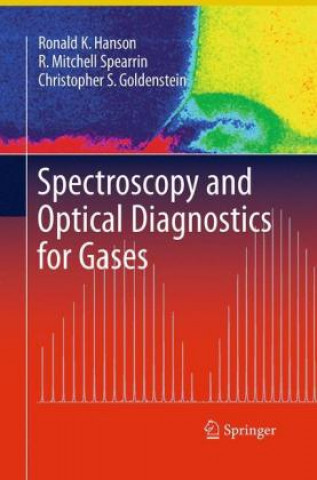 Kniha Spectroscopy and Optical Diagnostics for Gases Christopher S. Goldenstein