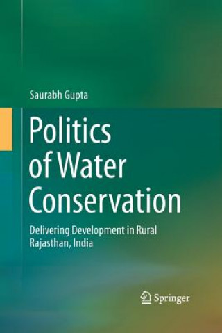 Książka Politics of Water Conservation Saurabh Gupta