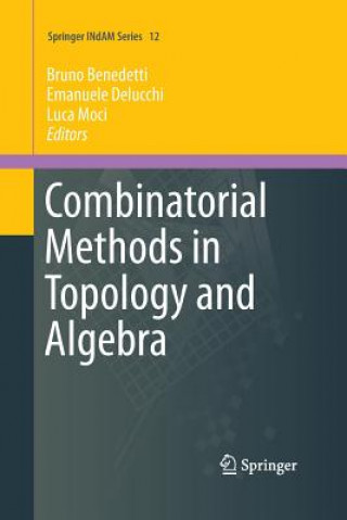 Kniha Combinatorial Methods in Topology and Algebra Bruno Benedetti