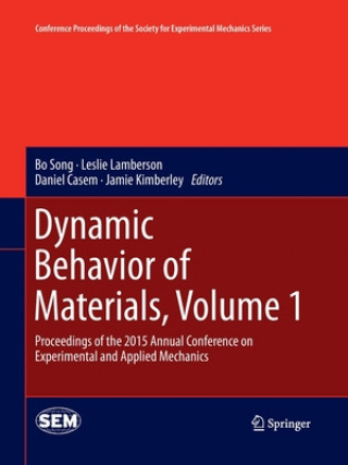 Kniha Dynamic Behavior of Materials, Volume 1 Daniel Casem