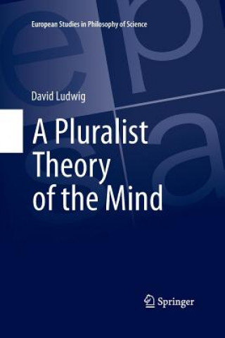 Knjiga Pluralist Theory of the Mind David Ludwig