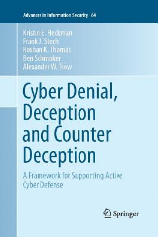 Kniha Cyber Denial, Deception and Counter Deception Kristin E. Heckman