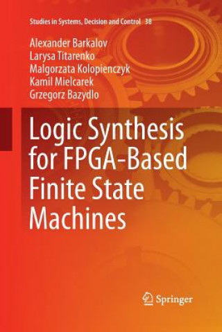 Carte Logic Synthesis for FPGA-Based Finite State Machines Alexander Barkalov