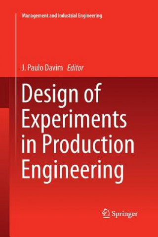 Book Design of Experiments in Production Engineering J. Paulo Davim