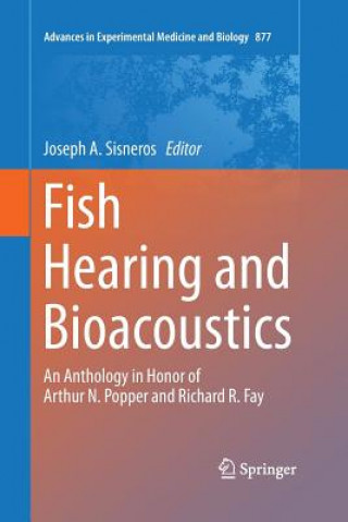 Libro Fish Hearing and Bioacoustics Joseph A. Sisneros