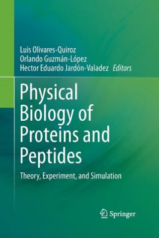 Könyv Physical Biology of Proteins and Peptides Orlando Guzmán-López