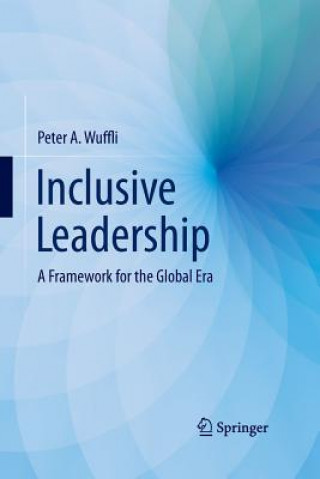 Kniha Inclusive Leadership Peter A. Wuffli