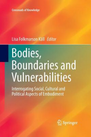 Kniha Bodies, Boundaries and Vulnerabilities Lisa Folkmarson Käll