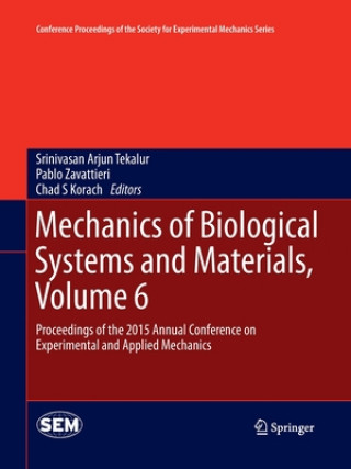 Kniha Mechanics of Biological Systems and Materials, Volume 6 Chad S Korach